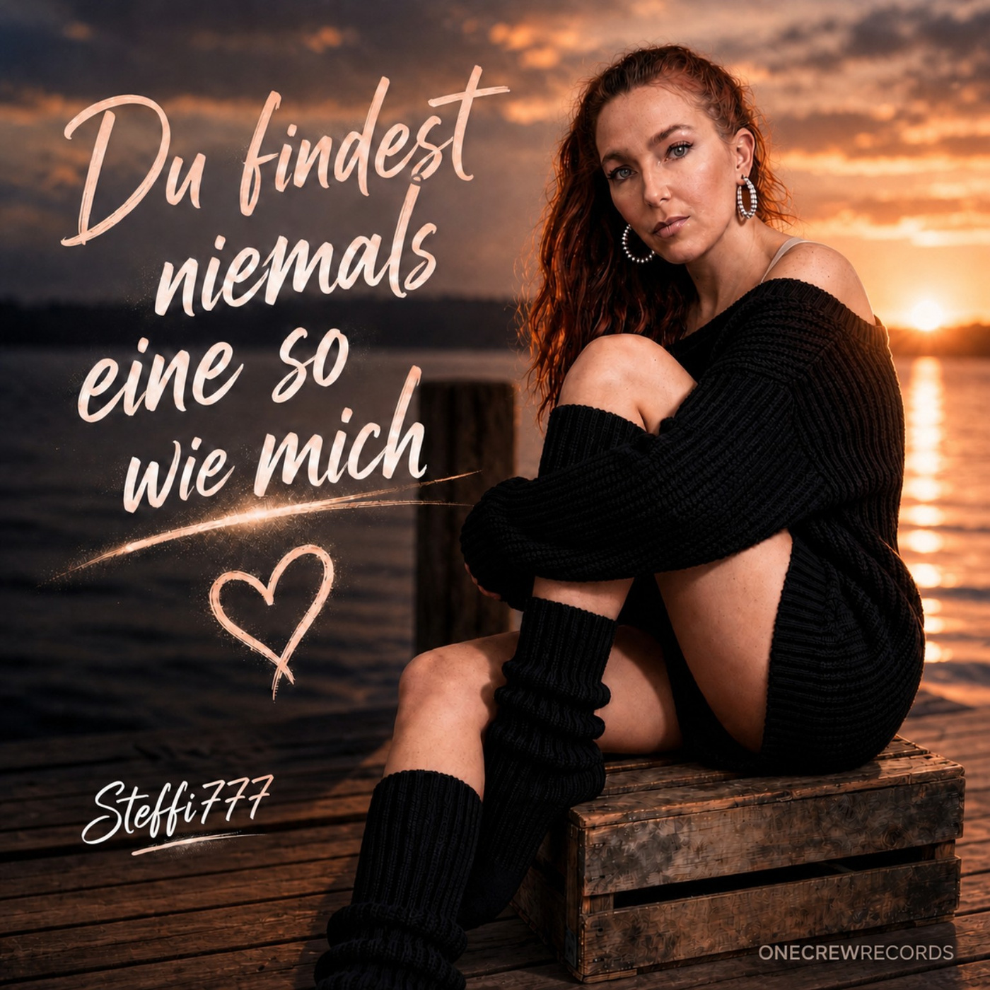 Du findest niemals eine so wie mich